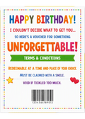 Birthday card designed as a voucher, with a rainbow border and the words 'Happy Birthday! I couldn't decide what to get you, so here's a voucher for something unforgettable', joke terms and conditions and a barcode.