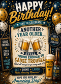Birthday card with a navy background, gold and blue balloons, two clinking beer tankards, a pint and a bottle, with the words 'Happy Birthday! Time to celebrate! Another year older... Still young enough to cause trouble (but old enough to get away with it!)'.
