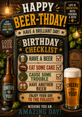 Birthday card with a pub-style wooden background, a beer bottle and a pint of beer and a checklist reading 'Have a beer, eat some cake, cause some trouble, have another beer', with the words 'Happy Beer-thday! Have a brilliant day!'.