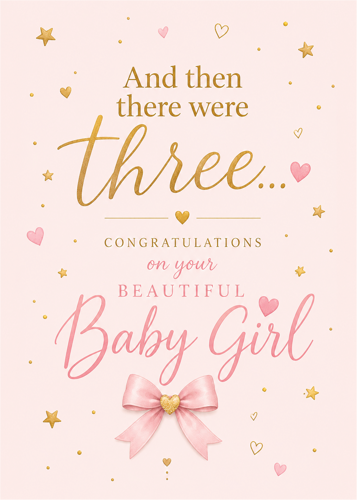 A baby shower congratulations card design with the text 'And then there were three.