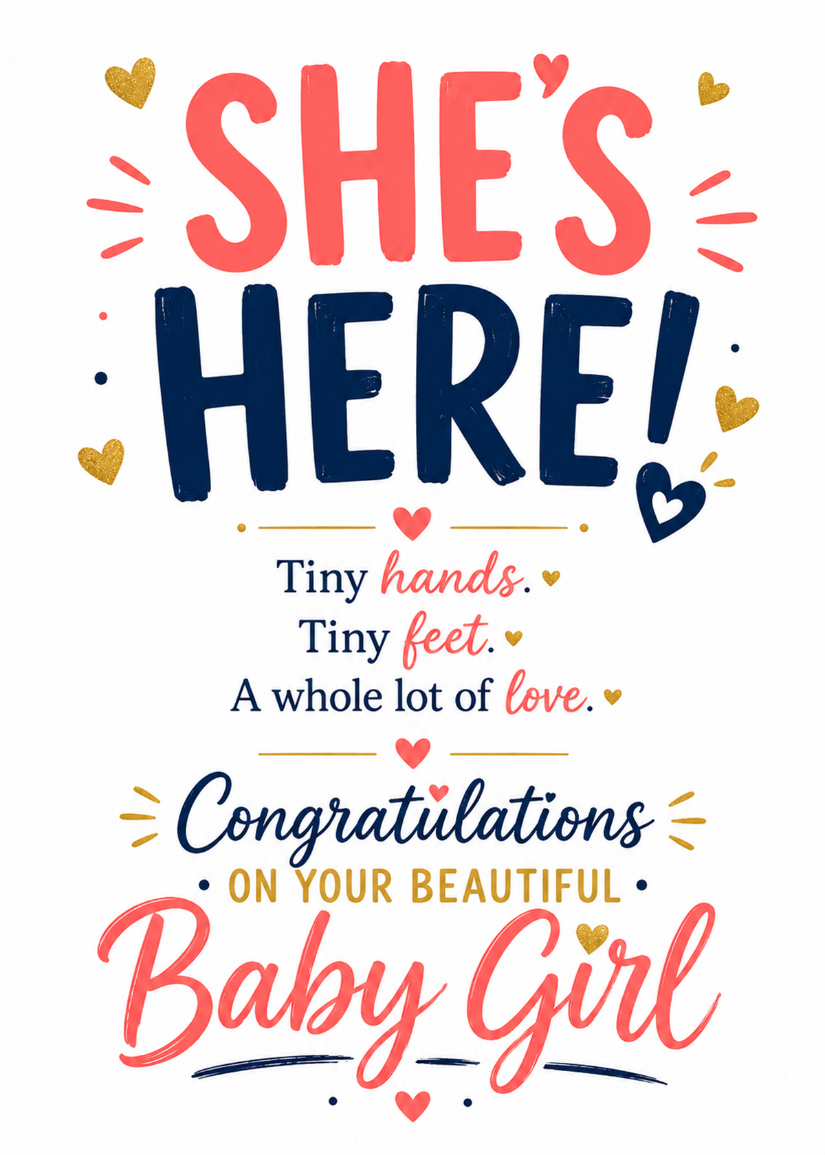A colorful baby shower congratulations sign with the text 'SHE'S HERE! Tiny hands. Tiny feet.
