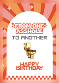 Birthday card with orange and pink retro sunburst stripes, a golden toilet and the words 'From one a*****e to another, Happy Birthday'.