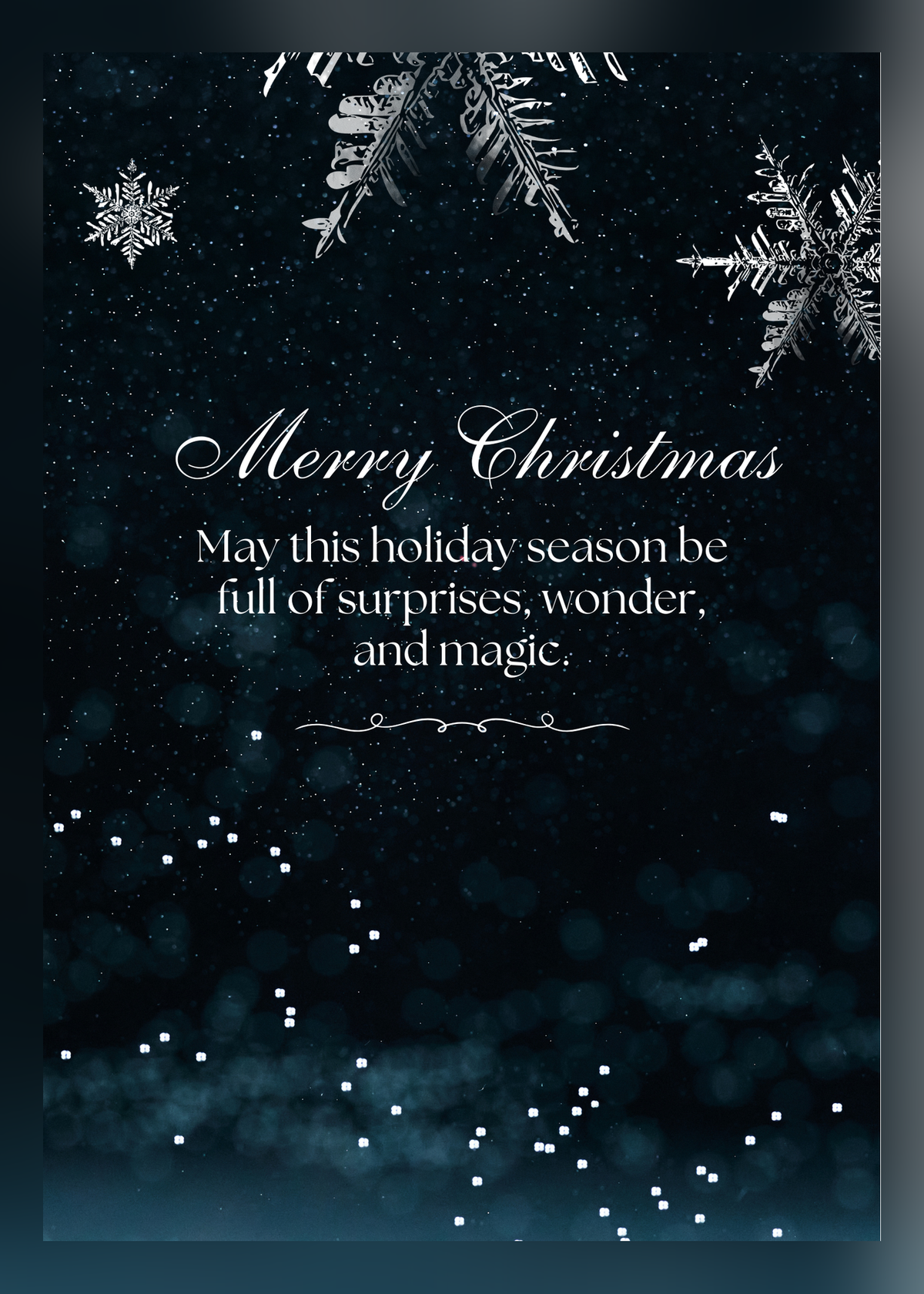 Christmas card with a dark starry background and silver snowflakes, with the words 'Merry Christmas. May this holiday season be full of surprises, wonder, and magic'.