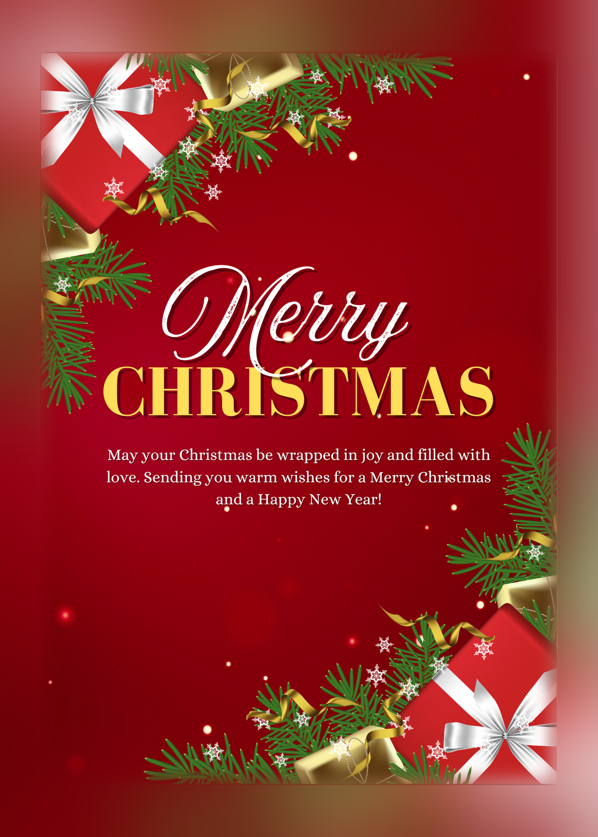 Red Christmas card with wrapped presents, pine branches and gold ribbon, and the words 'Merry Christmas. May your Christmas be wrapped in joy and filled with love'.