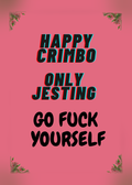 Pink Christmas card with holly in the corners and black text reading 'Happy Crimbo, only jesting, go f*** yourself'.